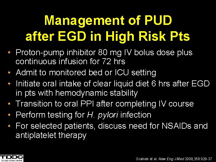 Management of PUD after EGD in High Risk Pts • Proton-pump inhibitor 80 mg