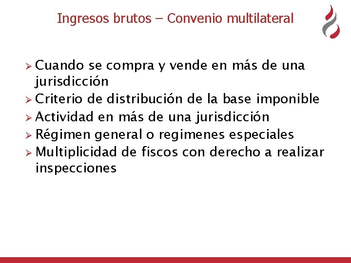 Ingresos brutos – Convenio multilateral Ø Cuando se compra y vende en más de