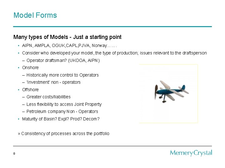Model Forms Many types of Models - Just a starting point • AIPN, AMPLA,