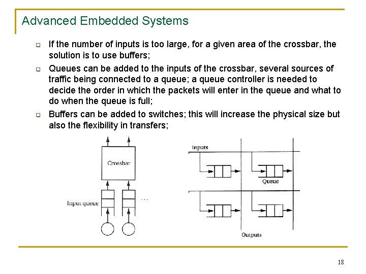 Advanced Embedded Systems q q q If the number of inputs is too large,