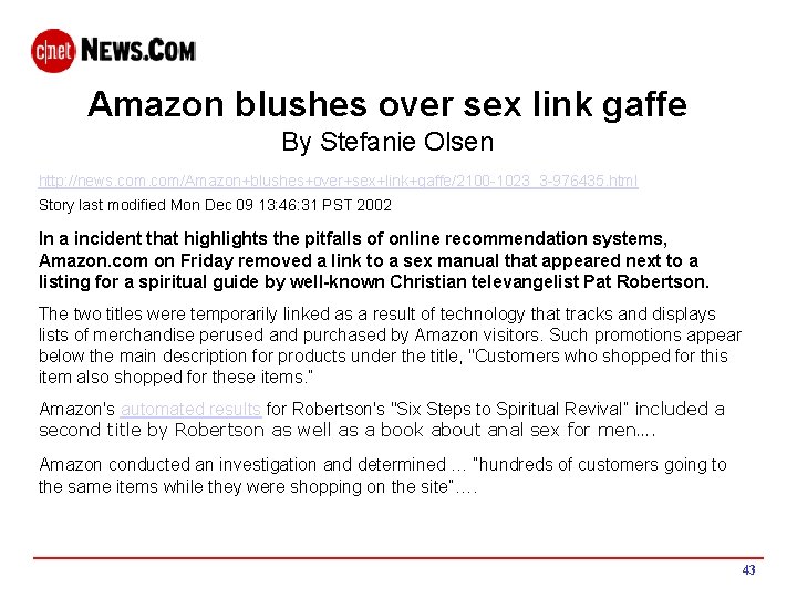 Amazon blushes over sex link gaffe By Stefanie Olsen http: //news. com/Amazon+blushes+over+sex+link+gaffe/2100 -1023_3 -976435.