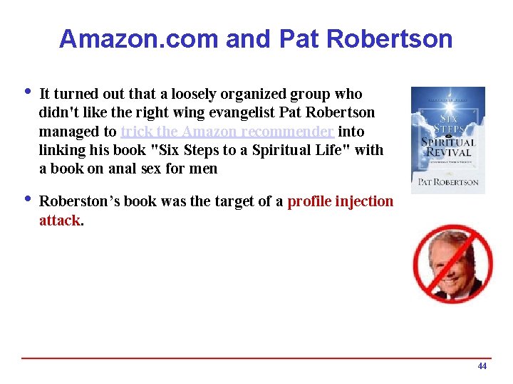 Amazon. com and Pat Robertson i It turned out that a loosely organized group