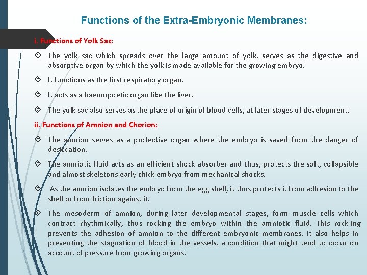 Functions of the Extra-Embryonic Membranes: i. Functions of Yolk Sac: The yolk sac which
