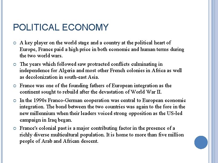 POLITICAL ECONOMY A key player on the world stage and a country at the