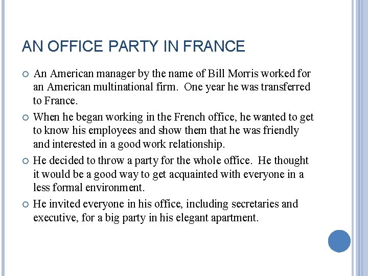 AN OFFICE PARTY IN FRANCE An American manager by the name of Bill Morris