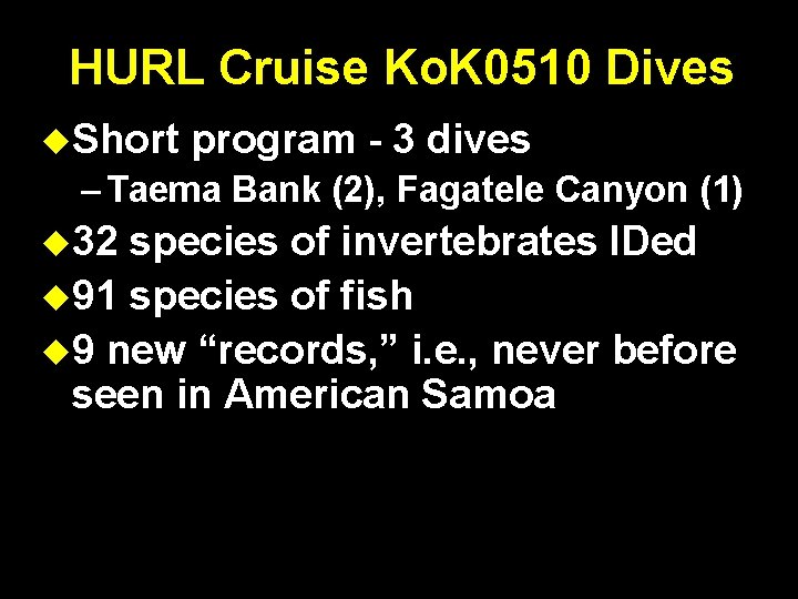 HURL Cruise Ko. K 0510 Dives Short program - 3 dives – Taema Bank