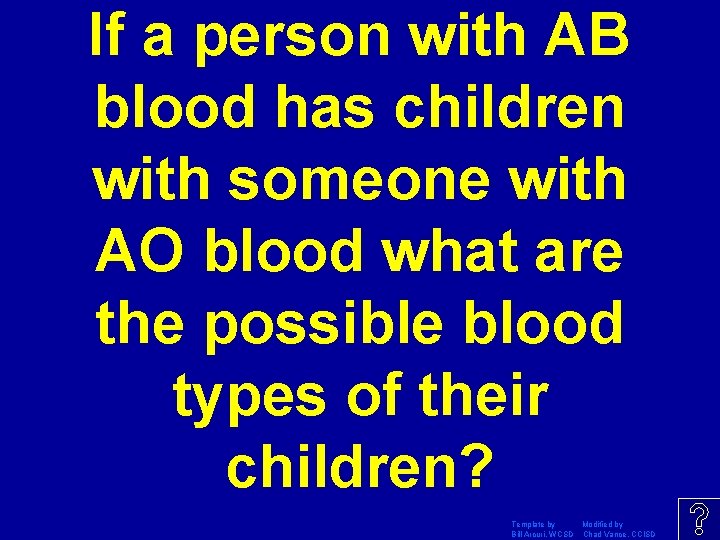 If a person with AB blood has children with someone with AO blood what