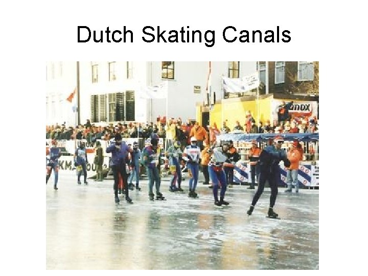 Dutch Skating Canals 
