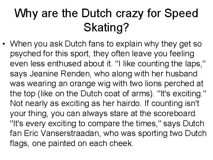 Why are the Dutch crazy for Speed Skating? • When you ask Dutch fans