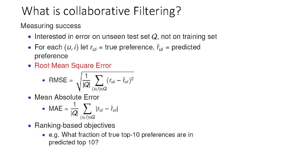 What is collaborative Filtering? 