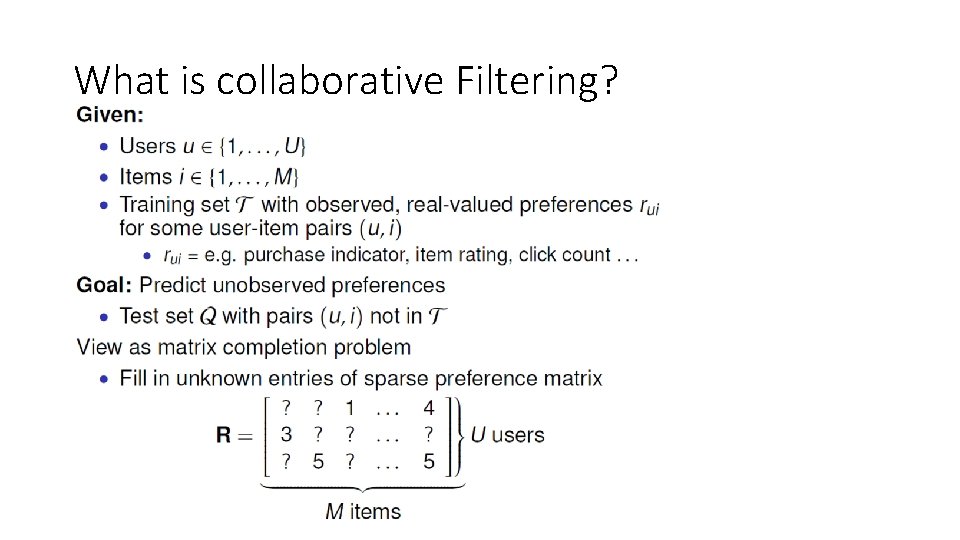 What is collaborative Filtering? 