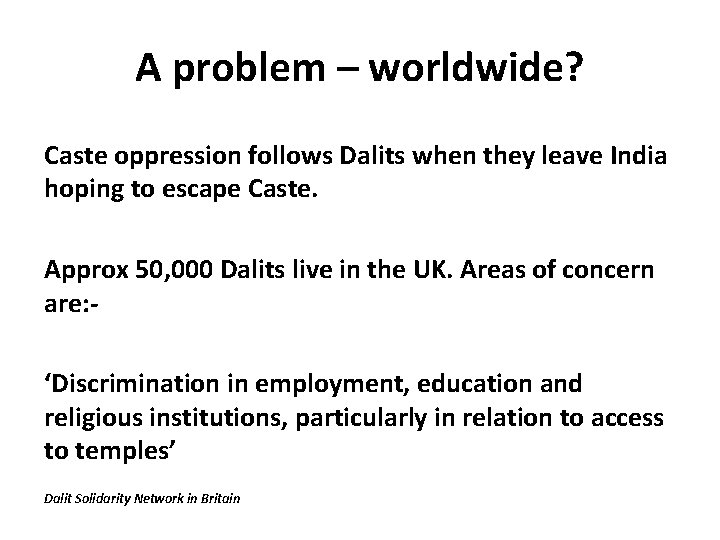 A problem – worldwide? Caste oppression follows Dalits when they leave India hoping to