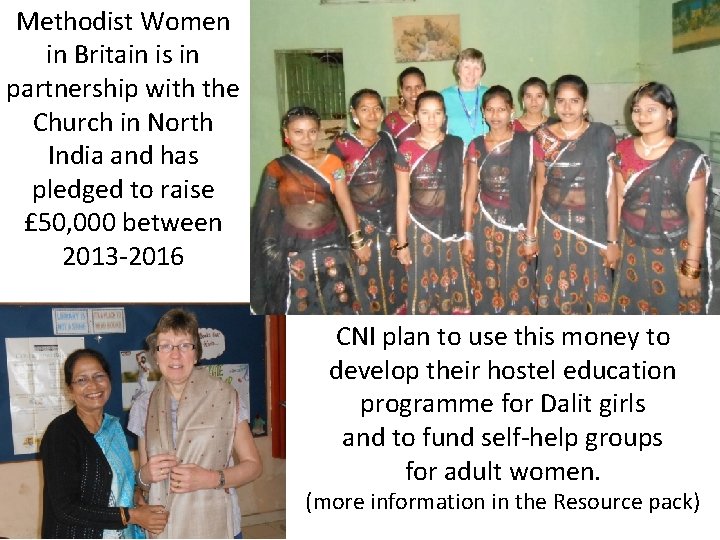 Methodist Women in Britain is in partnership with the Church in North India and