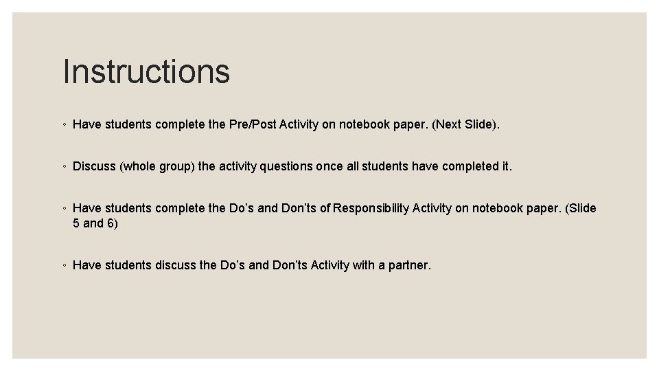 Instructions ◦ Have students complete the Pre/Post Activity on notebook paper. (Next Slide). ◦