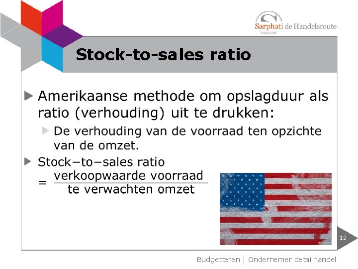 Stock-to-sales ratio 12 Budgetteren | Ondernemer detailhandel 