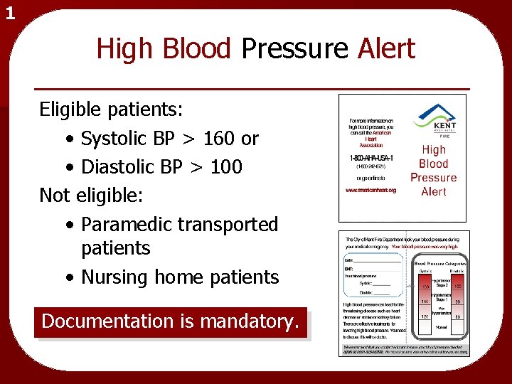 1 High Blood Pressure Alert Eligible patients: • Systolic BP > 160 or •