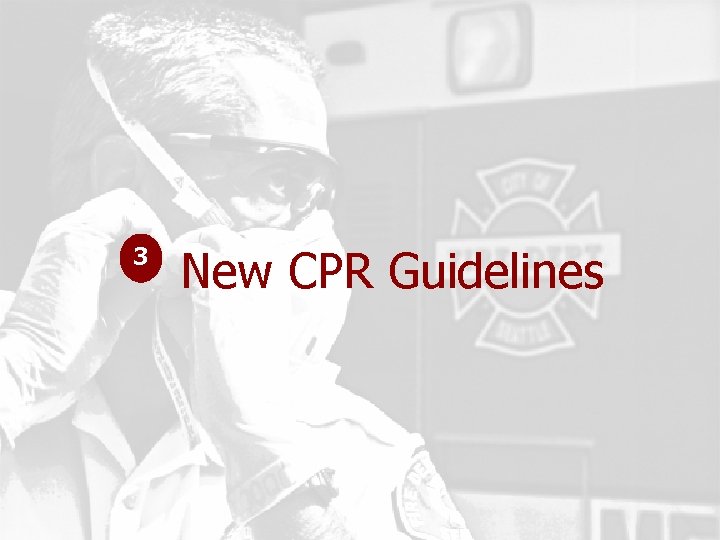 3 New CPR Guidelines 