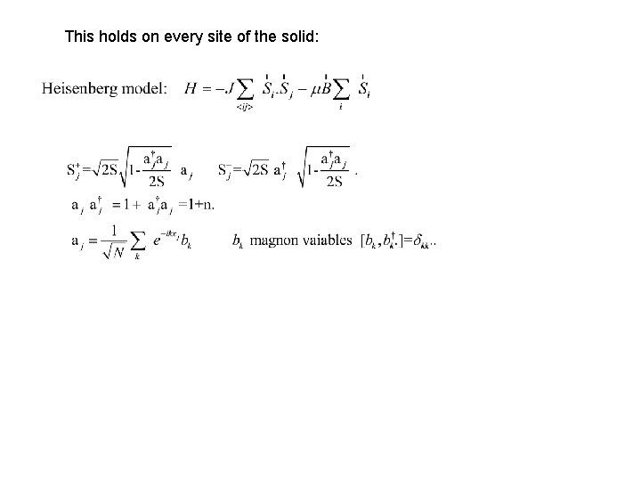 This holds on every site of the solid: 