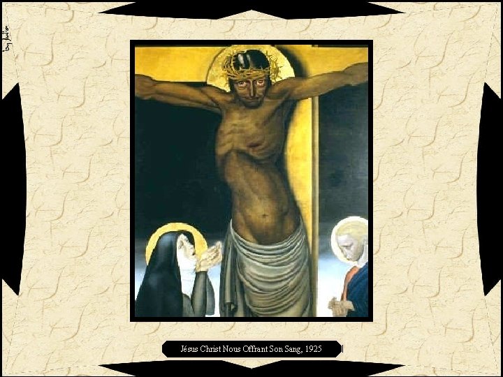 Jésus Christ Nous Offrant Son Sang, 1925 