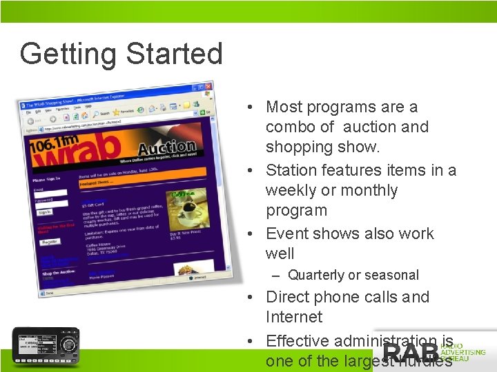 Getting Started • Most programs are a combo of auction and shopping show. •