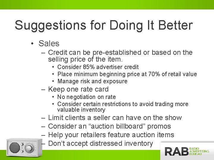 Suggestions for Doing It Better • Sales – Credit can be pre-established or based