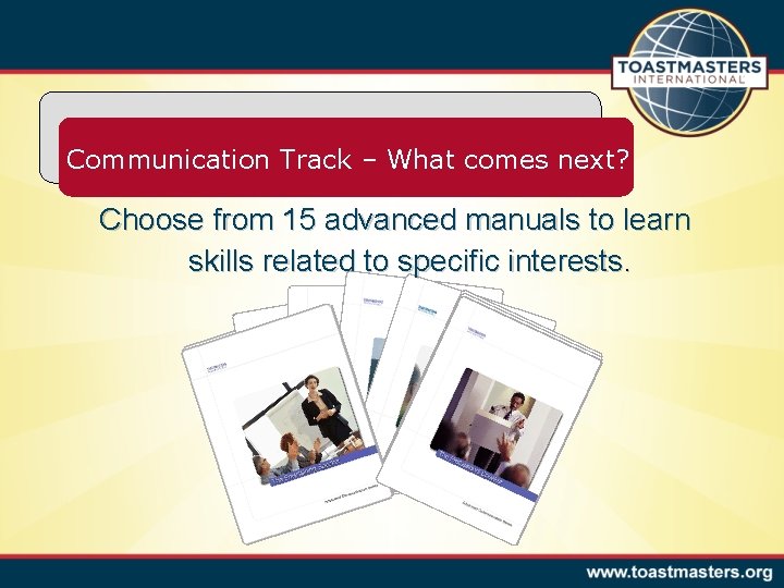 Communication Track – What comes next? Choose from 15 advanced manuals to learn skills