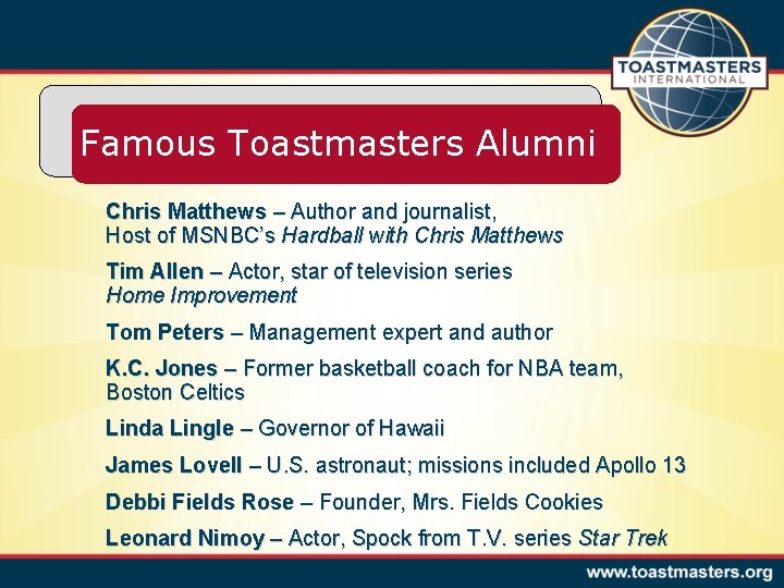 Famous Toastmasters Alumni Chris Matthews – Author and journalist, Host of MSNBC’s Hardball with