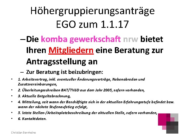 Höhergruppierungsanträge EGO zum 1. 1. 17 – Die komba gewerkschaft nrw bietet Ihren Mitgliedern