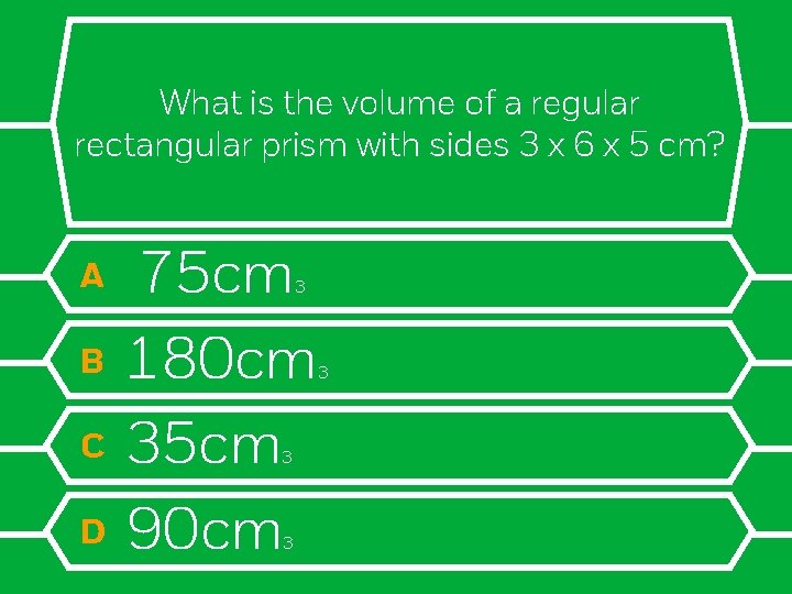 What is the volume of a regular rectangular prism with sides 3 x 6