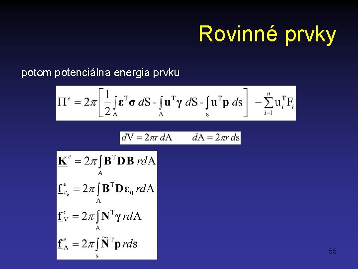 Rovinné prvky potom potenciálna energia prvku 55 