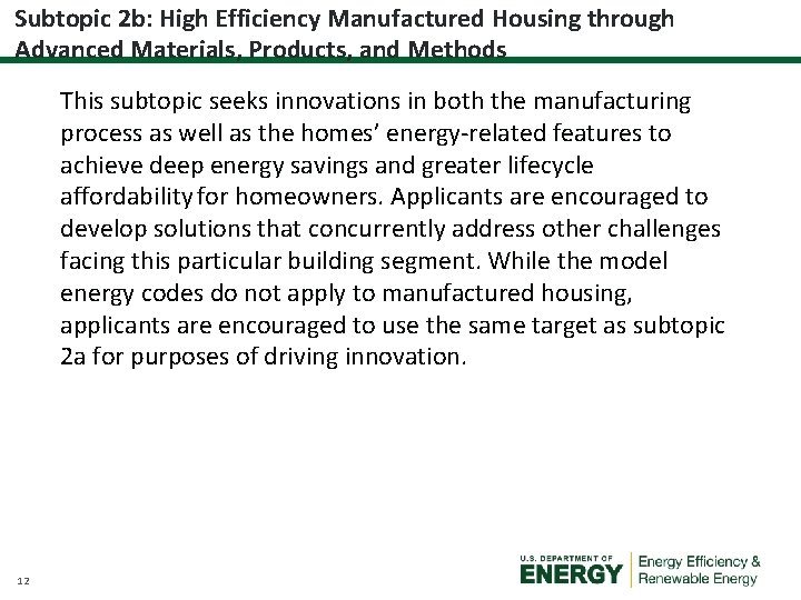 Subtopic 2 b: High Efficiency Manufactured Housing through Advanced Materials, Products, and Methods This