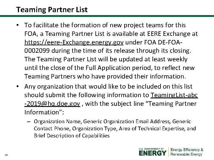 Teaming Partner List • To facilitate the formation of new project teams for this