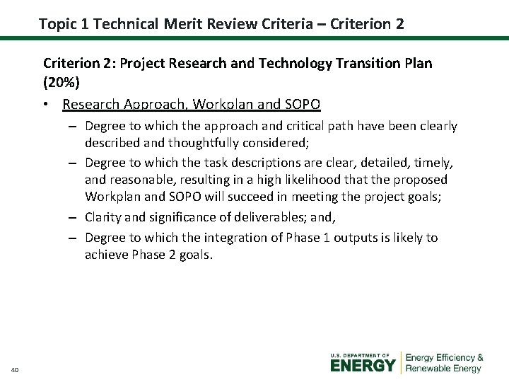 Topic 1 Technical Merit Review Criteria – Criterion 2: Project Research and Technology Transition