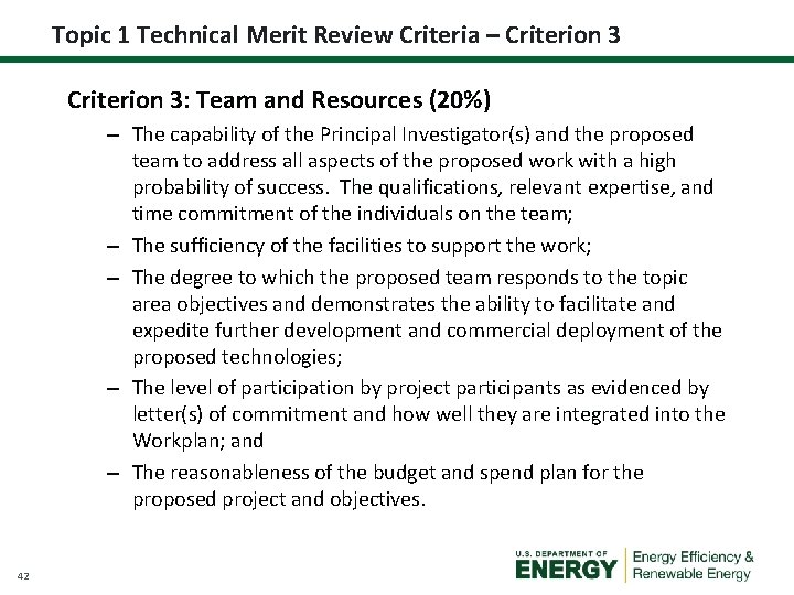 Topic 1 Technical Merit Review Criteria – Criterion 3: Team and Resources (20%) –