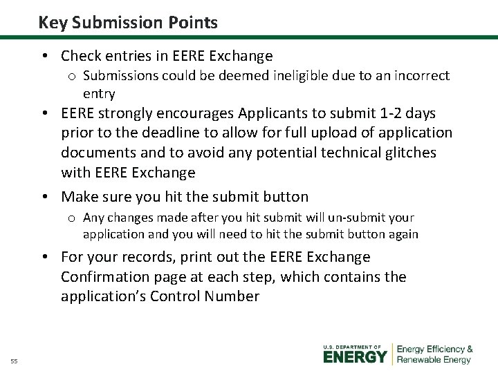 Key Submission Points • Check entries in EERE Exchange o Submissions could be deemed