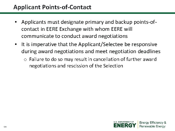 Applicant Points-of-Contact • Applicants must designate primary and backup points-ofcontact in EERE Exchange with