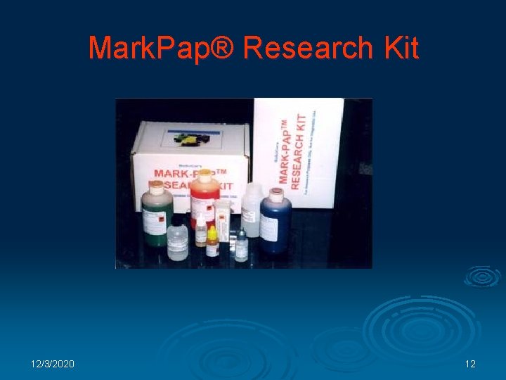 Mark. Pap® Research Kit 12/3/2020 12 