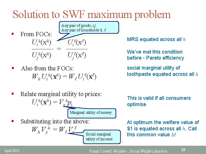 Solution to SWF maximum problem § From FOCs: Any pair of goods, i, j