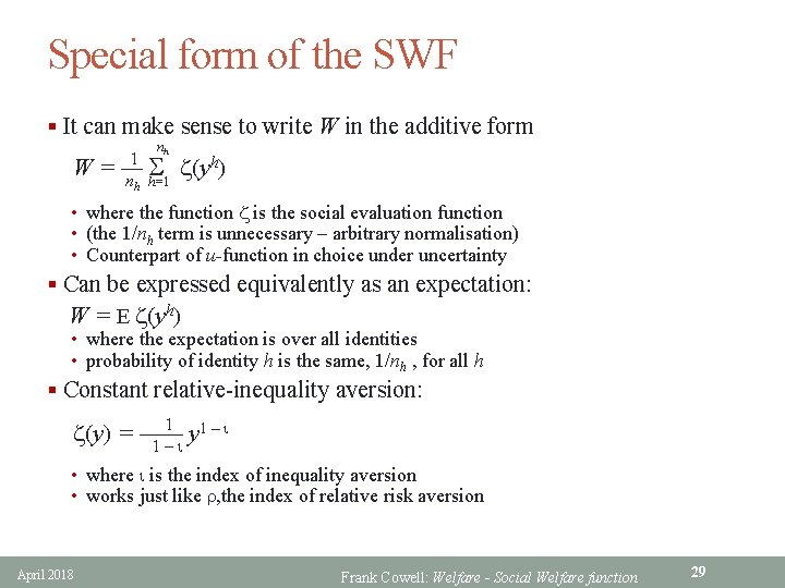 Special form of the SWF § It can make sense to write W in
