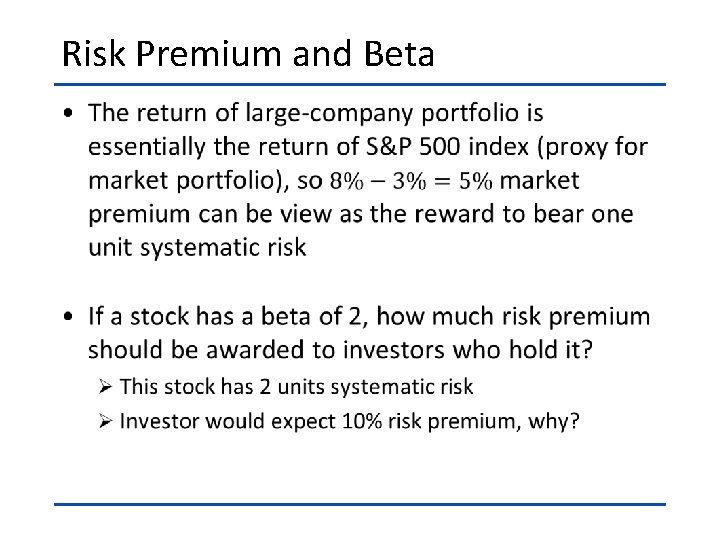 Risk Premium and Beta • 