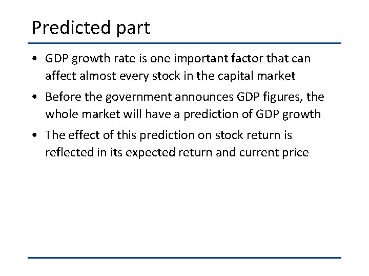 Predicted part • GDP growth rate is one important factor that can affect almost