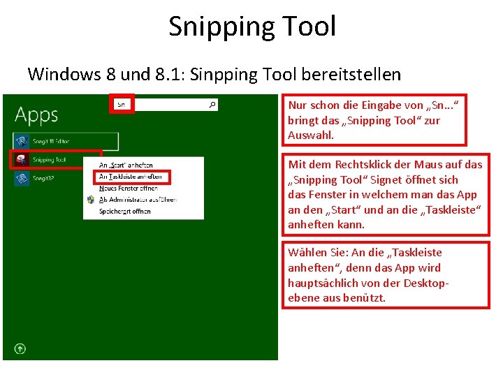 Snipping Tool Windows 8 und 8. 1: Sinpping Tool bereitstellen Nur schon die Eingabe