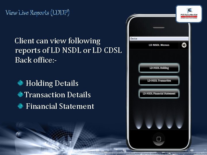 View Live Reports (LDDP) Client can view following reports of LD NSDL or LD