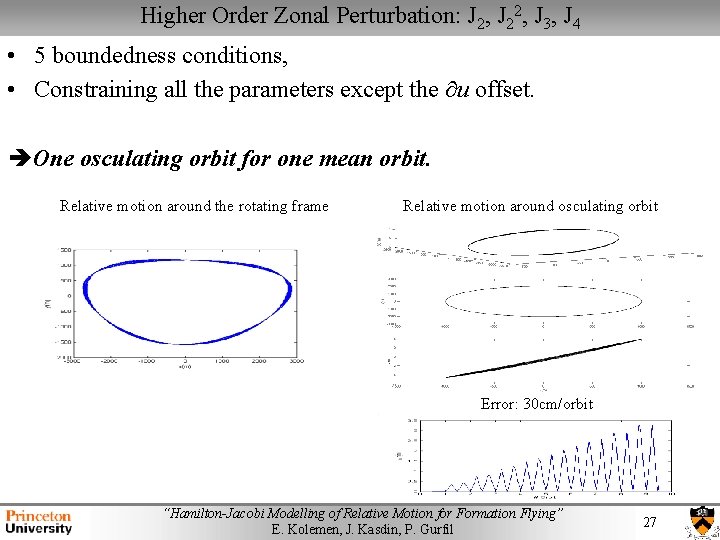 Higher Order Zonal Perturbation: J 2, J 22, J 3, J 4 • 5