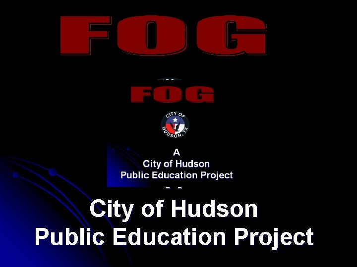 A City of Hudson Public Education Project 