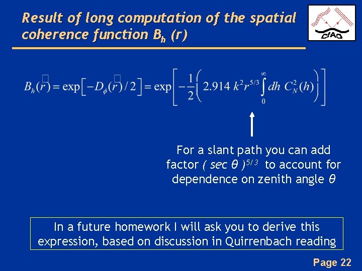 Result of long computation of the spatial coherence function Bh (r) For a slant
