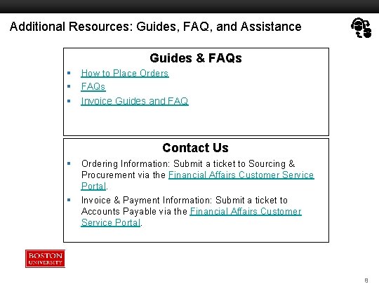 Additional Resources: Guides, FAQ, and Assistance Guides & FAQs § How to Place Orders