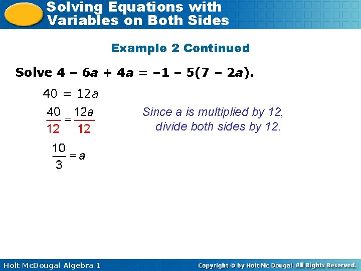 Solving Equations with Variables on Both Sides Example 2 Continued Solve 4 – 6