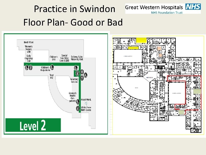 Practice in Swindon Floor Plan- Good or Bad 