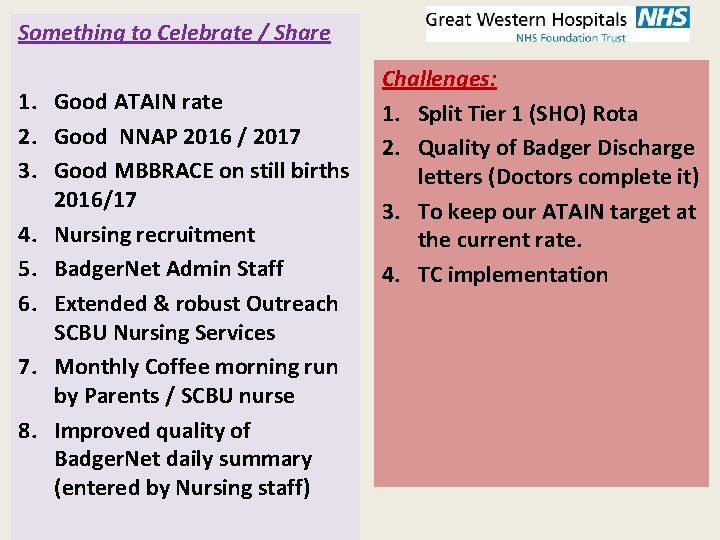 Something to Celebrate / Share 1. Good ATAIN rate 2. Good NNAP 2016 /